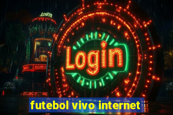 futebol vivo internet